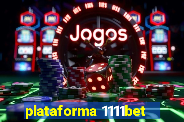 plataforma 1111bet